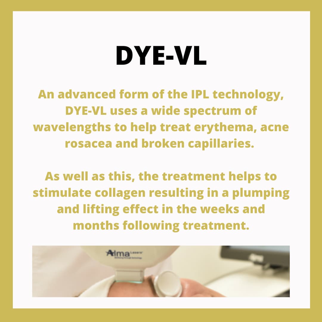 Treatments for skin tightening DYE-VL IPL